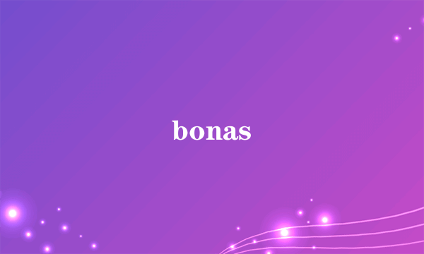 bonas