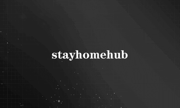 stayhomehub