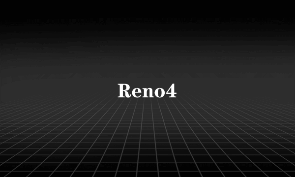 Reno4