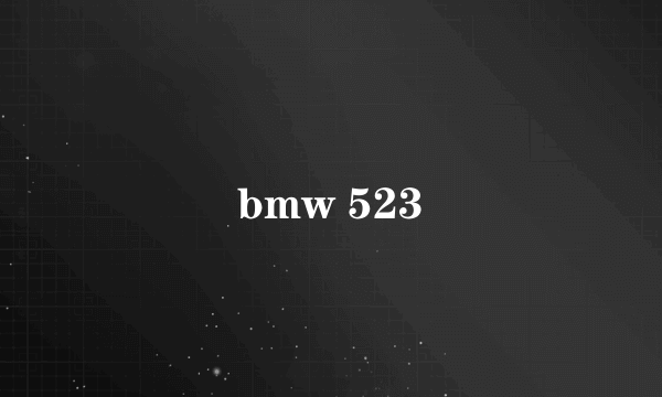 bmw 523