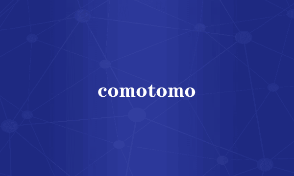 comotomo