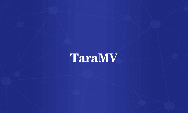 TaraMV