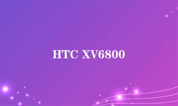 HTC XV6800