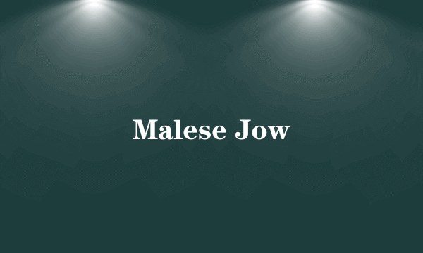 Malese Jow