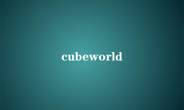 cubeworld