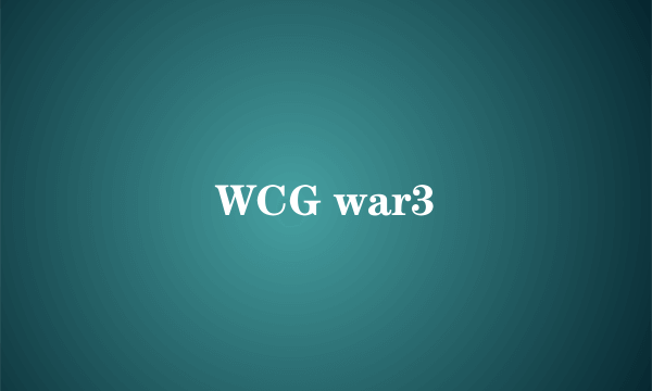 WCG war3