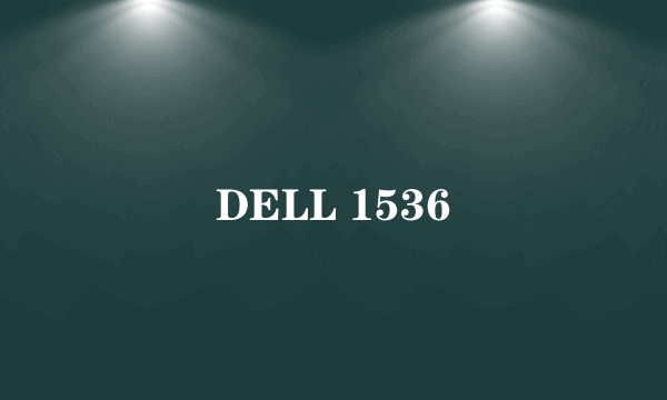 DELL 1536