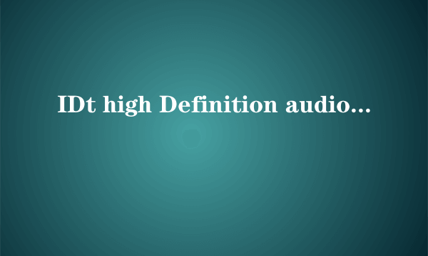 IDt high Definition audio codec