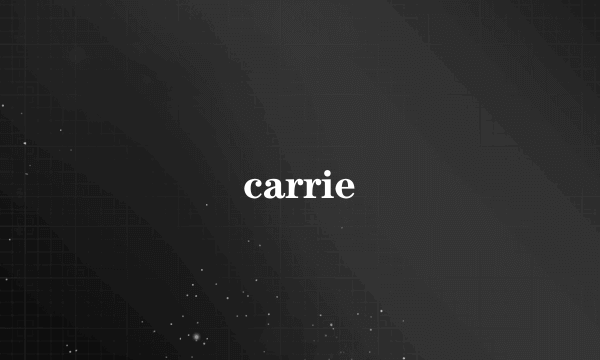 carrie