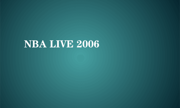 NBA LIVE 2006