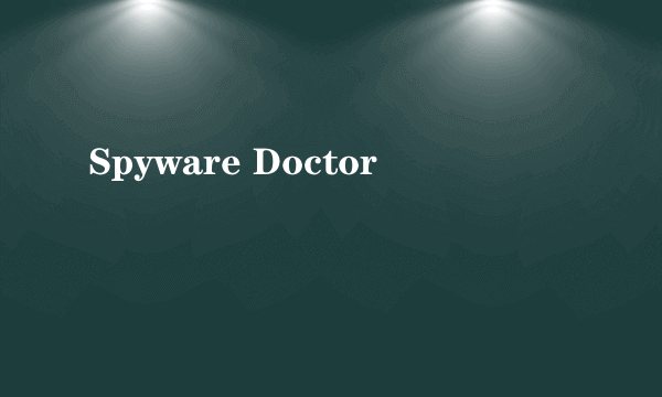 Spyware Doctor